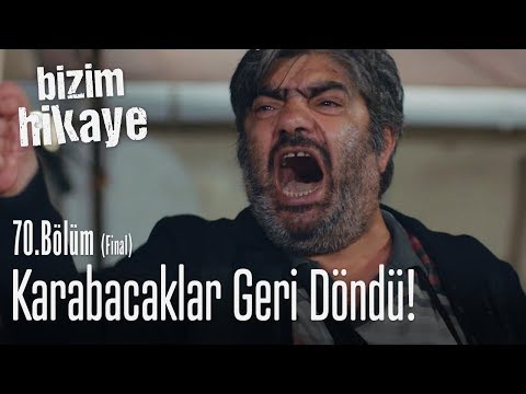 Karabacaklar geri döndü! - Bizim Hikaye 70. Bölüm (Final)