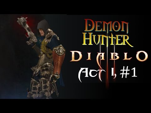 Let's Play Diablo III: Act I, Part 1 | Demon Hunter (Introduction)