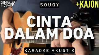 Download lagu Cinta Dalam Doa - Souqy (Karaoke Akustik   Kajon) mp3