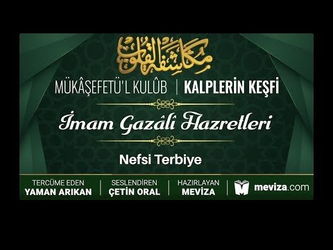 3- Kalplerin Keşfi - Nefsi Terbiye