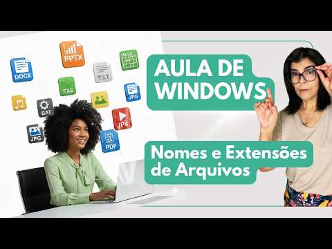 Nomes e Extensões de Arquivos: O Que Todo Iniciante Precisa Saber