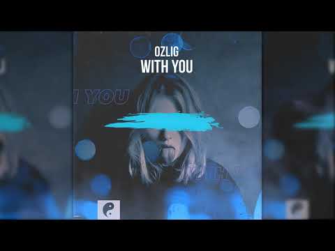 Ozlig - With You (VibingDeep)
