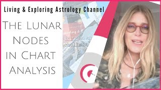 How to use the Lunar Nodal Axis in Astrology (The Lunar Nodes in Chart Analysis)