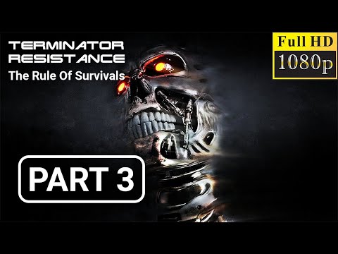 Terminator Resistance The Rule Of Survivals Walkthrough Gameplay PART 3