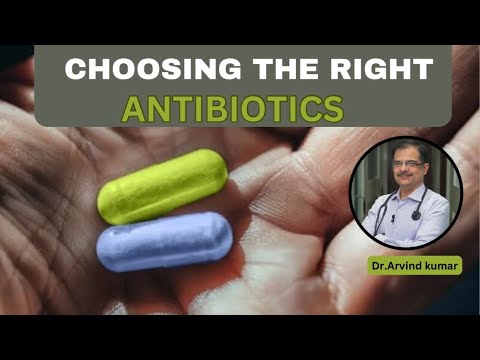 Antibiotics selection | Guide for healthcare professionals | dr arvind kumar