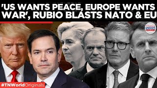 Trump the Peacemaker? Rubio Blames EU for Prolonging Ukraine War | Times Now World