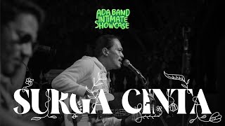 ADA Band - Surga Cinta (Live Intimate Showcase)