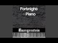 Fortnight - Piano