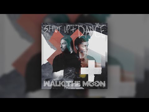 Martin Garrix ft. WALK THE MOON - Higher Ground vs. Shut Up And Dance [Mashup]