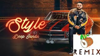 Style - Deep Jandu | DHOL Remix | Bass Boosted | SUKH SANGHERA | New Punjabi Songs 2018
