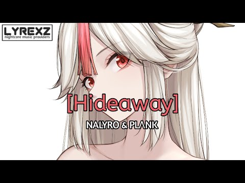 Nightcore - Hideaway (NALYRO & PLΛNK)