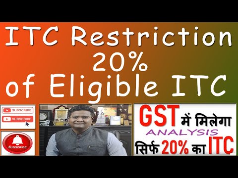 ITC Restrictions under GST - 20% of eligible ITC