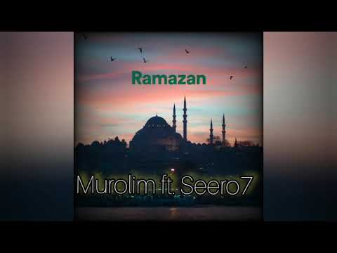 Murolim ft. Seero7 - RAMAZON AUDIO 2021 //