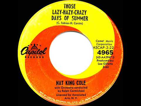1963 HITS ARCHIVE: Those Lazy-Hazy-Crazy Days Of Summer - Nat King Cole