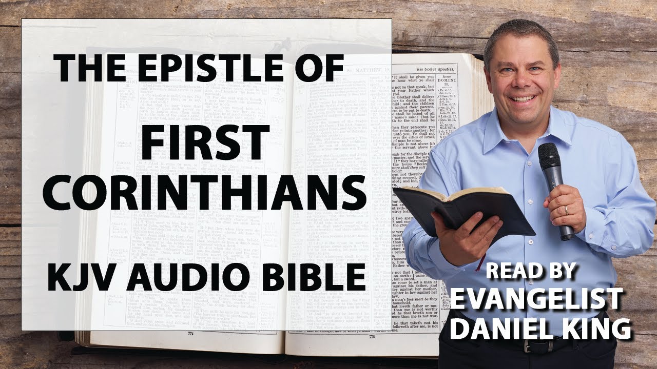 1 Corinthians | Kjv Audio Bible | Read By Evangelist Daniel King