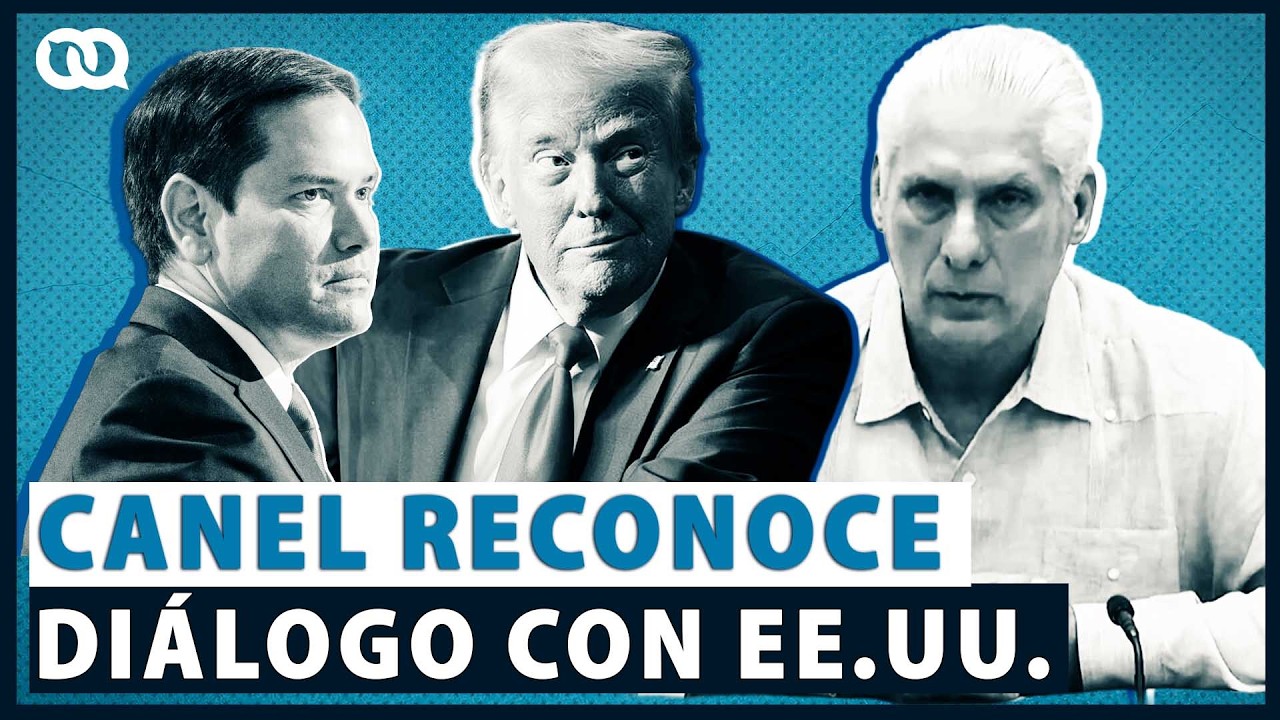 ¡Última HORA! Cuba dialoga con Estados Unidos según Díaz-Canel