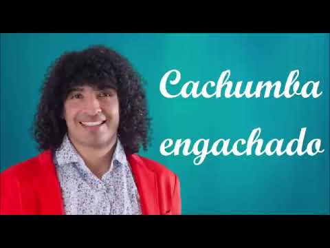 Lo mejor de Cachumba Enganchado