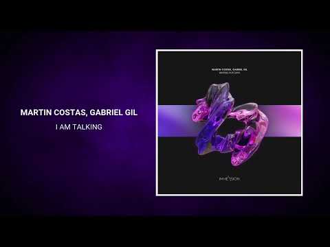 Martin Costas, Gabriel Gil - I Am Talking