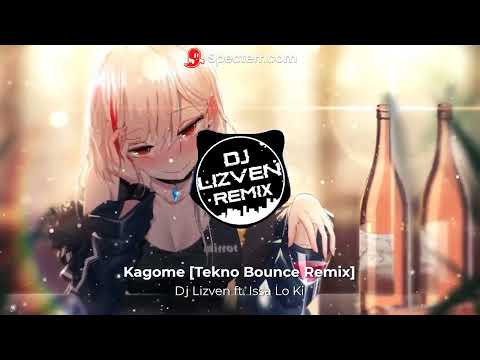 Dj Lizven ft. Issa Lo Ki - Kagome [Tekno Bounce Remix]