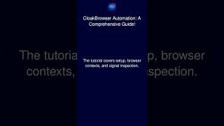 CloakBrowser Automation: A Comprehensive Guide!