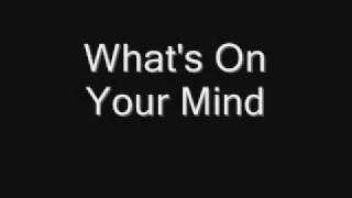 What's On Your Mind.wmv