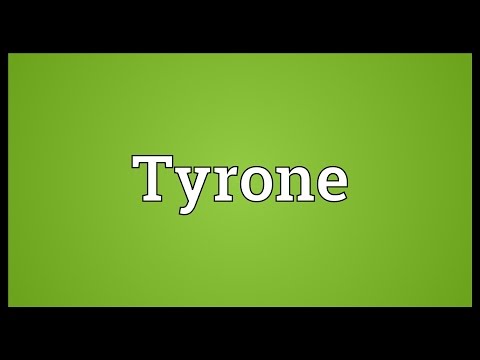 Tyrone Meaning