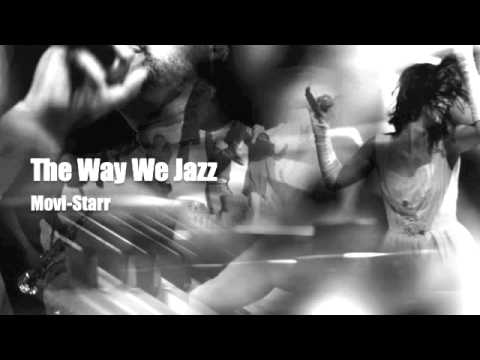 The Way We Jazz - Movi-Starr Dope'd On Dubz Vol. 1