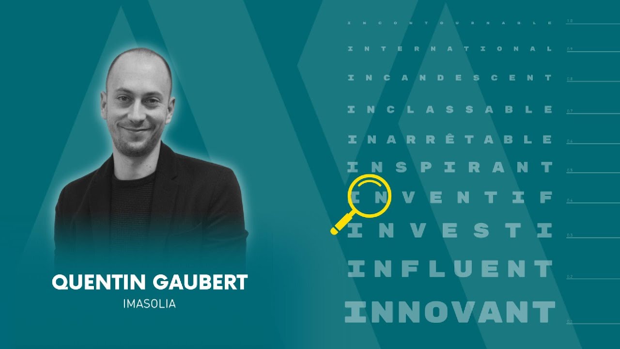 Construire sa croissance globale en alliant innovation et stratégie - Quentin Gaubert, Imasolia