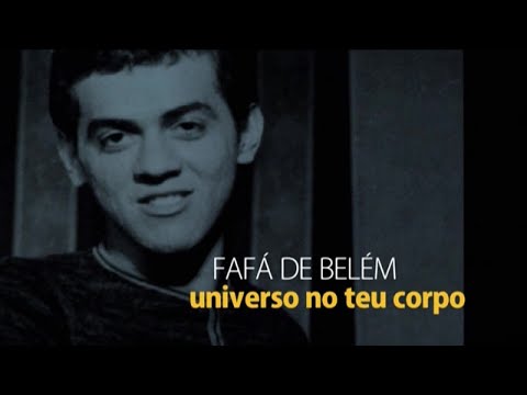 Taiguara, Fafá de Belém - Universo No Teu Corpo