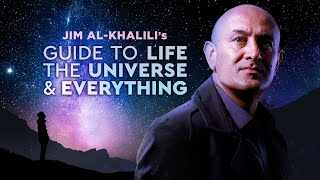 Guide to Life, the Universe, and Everything - by Jim Al-Khalili, Part 1