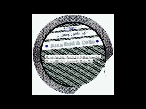 Juan Ddd, Celic - Unstoppable (Original Mix)