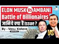 Battle Of The Billionaires Reliance Jio Resists Elon Musk S Starlink S Interest In India UPSC