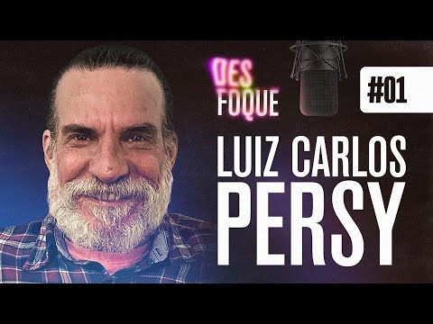 LUIZ CARLOS PERSY (Voz do Voldemort) - Desfoque Podcast #1