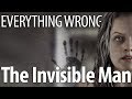 Everything Wrong With The Invisible Man In 14 Minutes Or Less