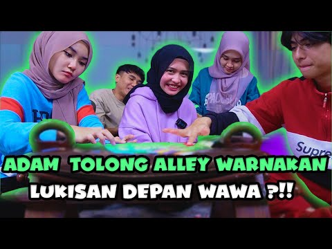 ADAM TOLONG ALLEY WARNAKAN LUKISAN DEPAN WAWA ?!! // LUKIS LUKIS DENGAN TALENT