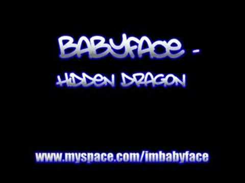 Babyface - Hidden Dragon