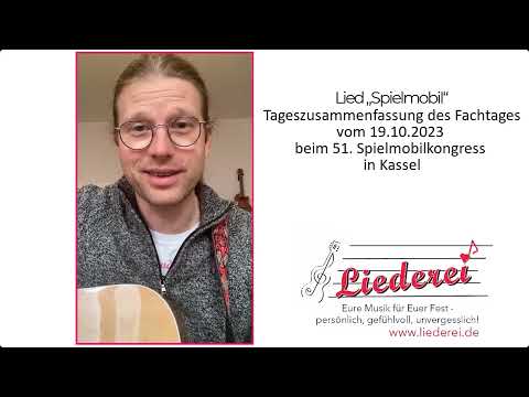Lied "Spielmobil" (Musikal. Tageszusammenfassung des Fachtages - Spielmobilkongress 2023 in Kassel)