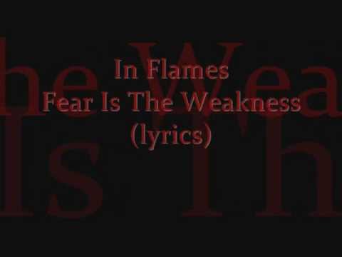 In Flames - Fear Is The Weakness (lyrics)