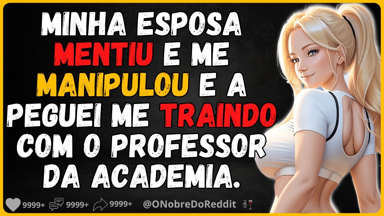 🗿🍷A peguei traindo e agora ela está "arrependida". #Reddit #Relatos