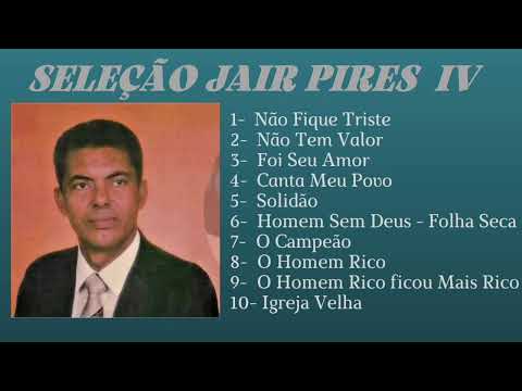 Seleção JAIR PIRES  IV