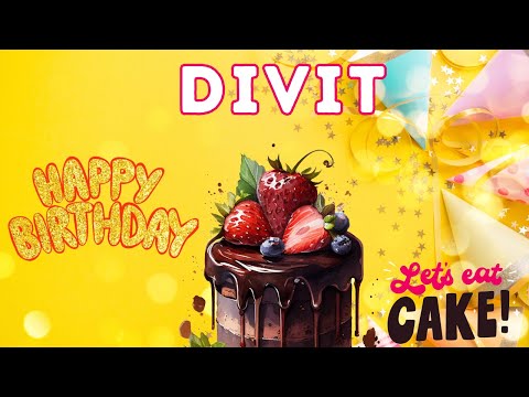 Happy Birthday Divit, Birthday of Divit, Best Birthday Wishes, hbd