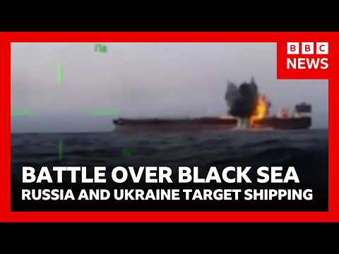 Battle in the Black Sea - Russia and Ukraine intensify attacks on shipping | BBC News