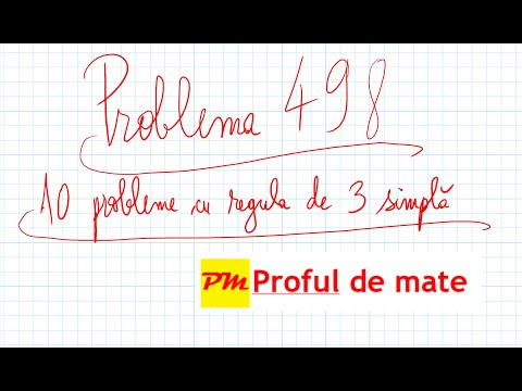 Problema 498: 10 probleme cu regula de 3 simplă #profuldemate2020 #regula #de #3 #simplă #Evaluare