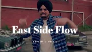 Download lagu East Side Flow - Slowed & Reverb - Sidhu Moose Wala mp3