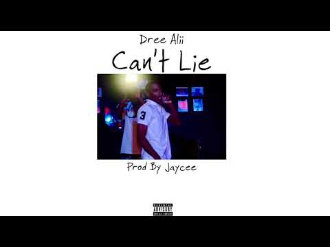 Dree Alii - Can’t Lie