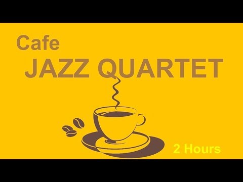 Jazz Quartet & Modern Jazz Quartet:  (Best 2 Hours of Smooth Jazz Quartet Music)