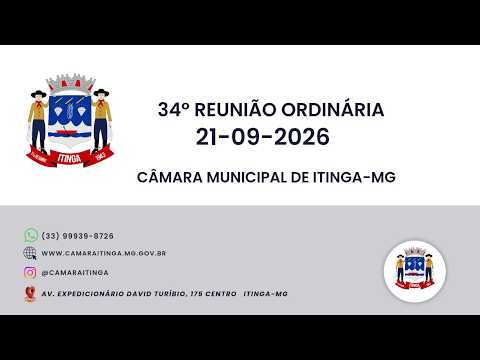 34º  Reunião Ordinária Câmara Municipal de Itinga - MG 21/09/2026