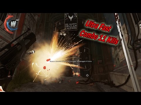 Dishonored 2 Super Fast Brutal combo 11 Kills emily HD