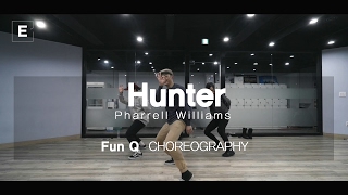 FUN Q CLASS | HUNTER - PHARRELL WILLIAMS | E DANCE STUDIO | 이댄스학원