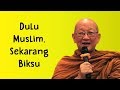 Bukan Biksu Shaolin, Biksu yang Satu Ini Pernah Memeluk Islam | Dengar Cerita